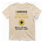 I Survived The Great Depression T-Shirt - Natural front