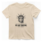 Lady Liberty We Are Thriving T-Shirt - Natural front