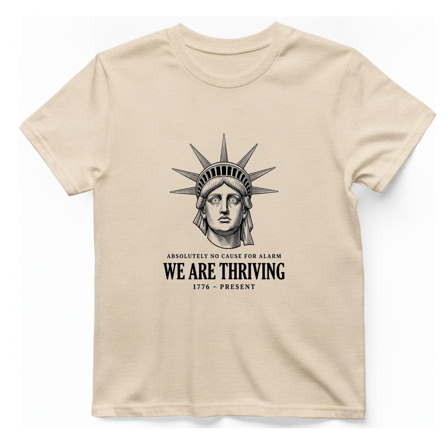 Lady Liberty We Are Thriving T-Shirt - Natural front