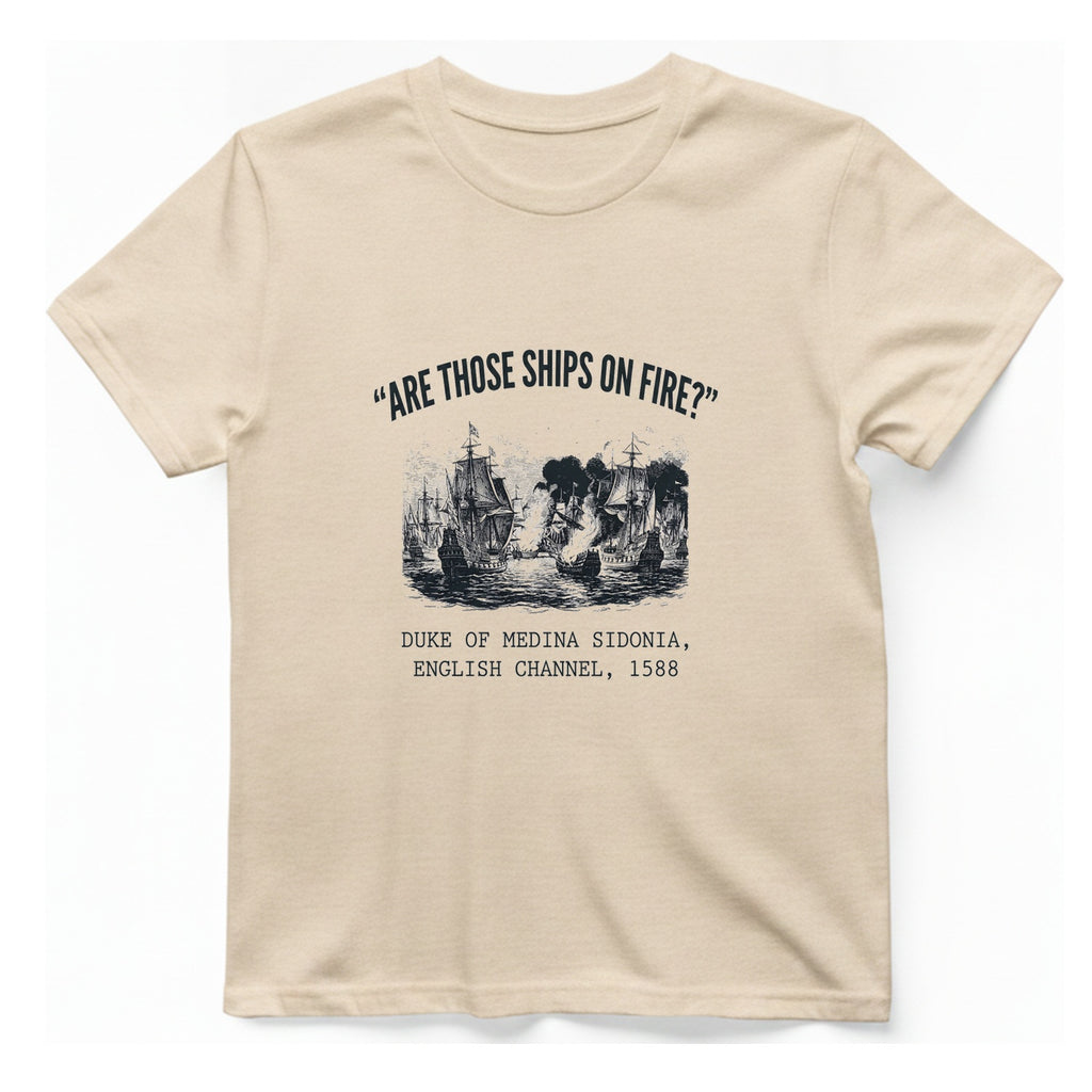 Spanish Armada Fire Ships T-Shirt - Natural front