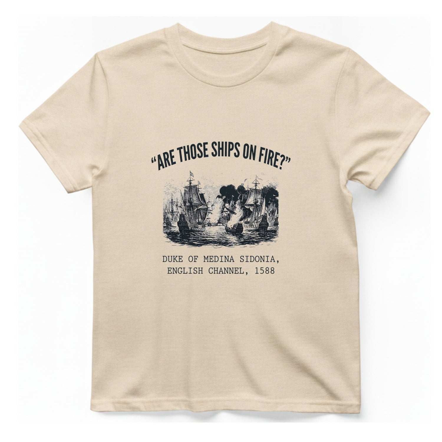 Spanish Armada Fire Ships T-Shirt - Natural front