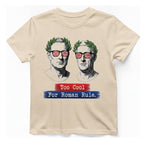 Too Cool For Roman Rule T-Shirt - Natural front