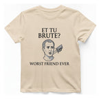Et Tu Brute T-Shirt - Natural front
