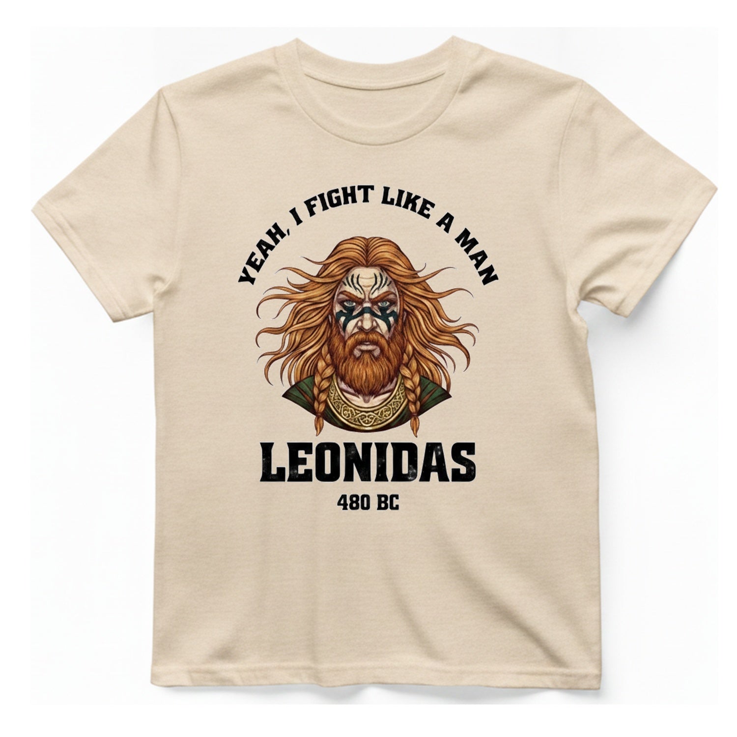 Leonidas Fight Like Man T-Shirt - Natural front