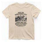 Not Yet Begun To Fight T-Shirt - Natural front