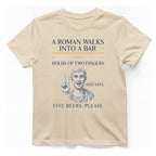 A Roman Walks Into A T-Shirt - Natural front