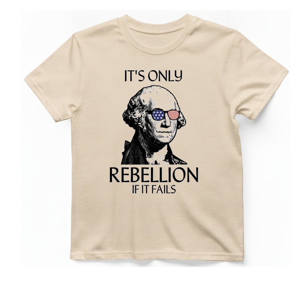 Rebellion If It Fails T-Shirt - Natural front