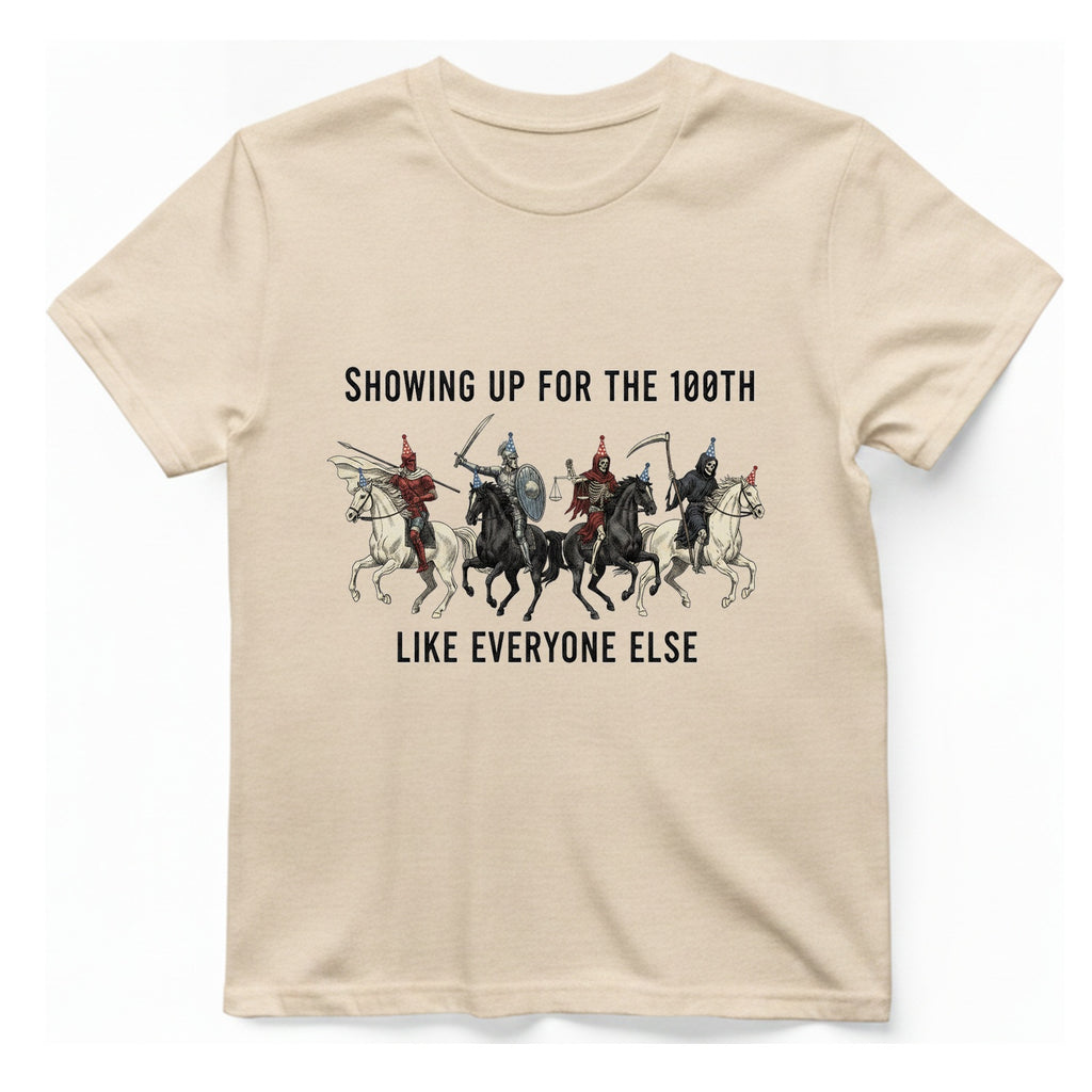 Showing Up For The 100Th T-Shirt - Natural front
