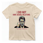 I Did Not Have Sexual T-Shirt - Natural front