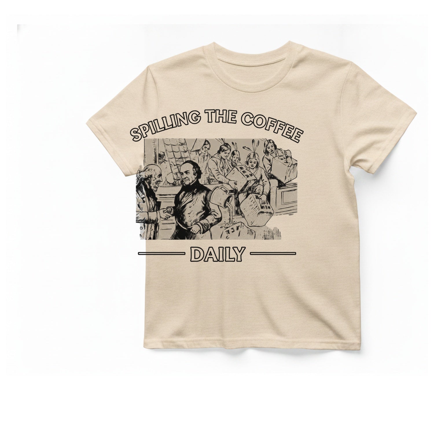 Spilling The Coffee Daily T-Shirt - Natural front