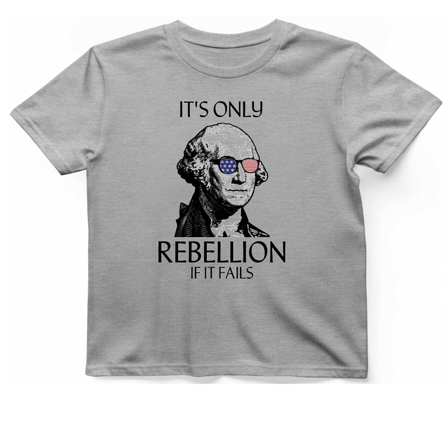 Rebellion If It Fails T-Shirt - Sport Grey front