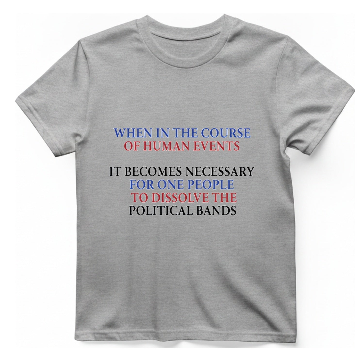 Political Bands Quote T-Shirt - Sport Grey front