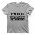 Read Books Discover Intelligence T-Shirt - Sport Grey front