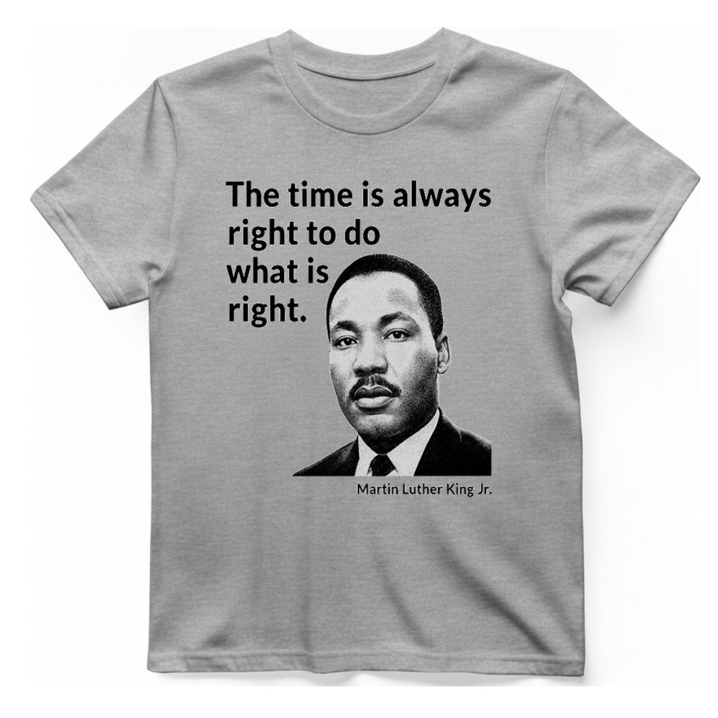 The Time Is Always Right T-Shirt - Sport Grey front