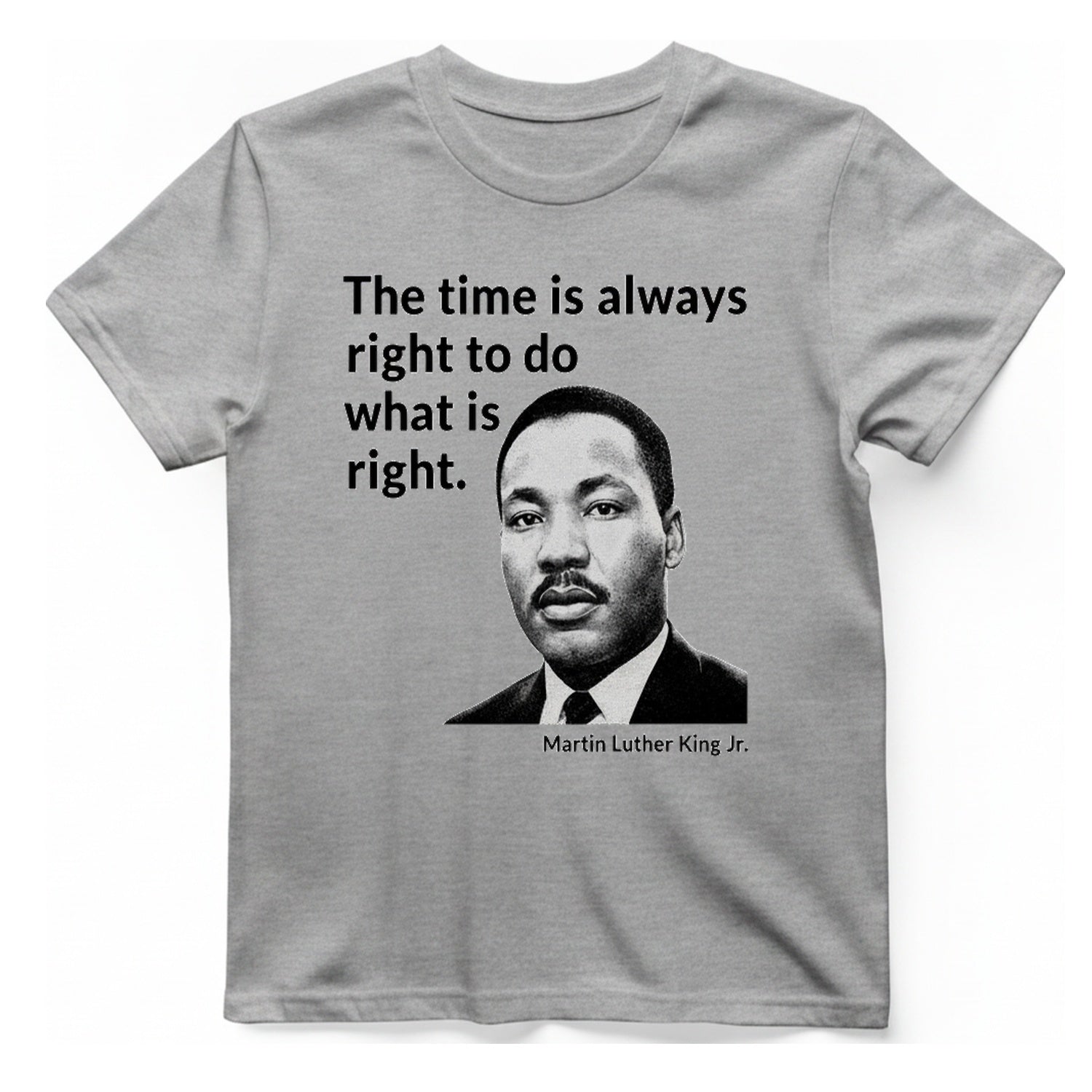 The Time Is Always Right T-Shirt - Sport Grey front