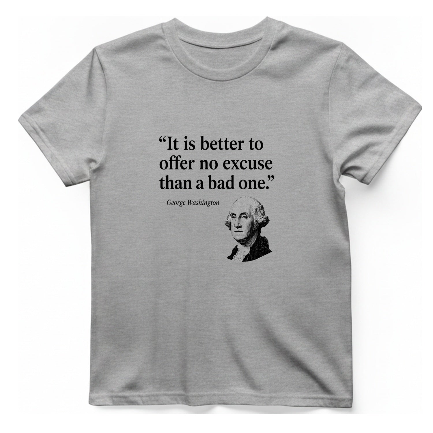 George Washington No Excuse T-Shirt - Sport Grey front