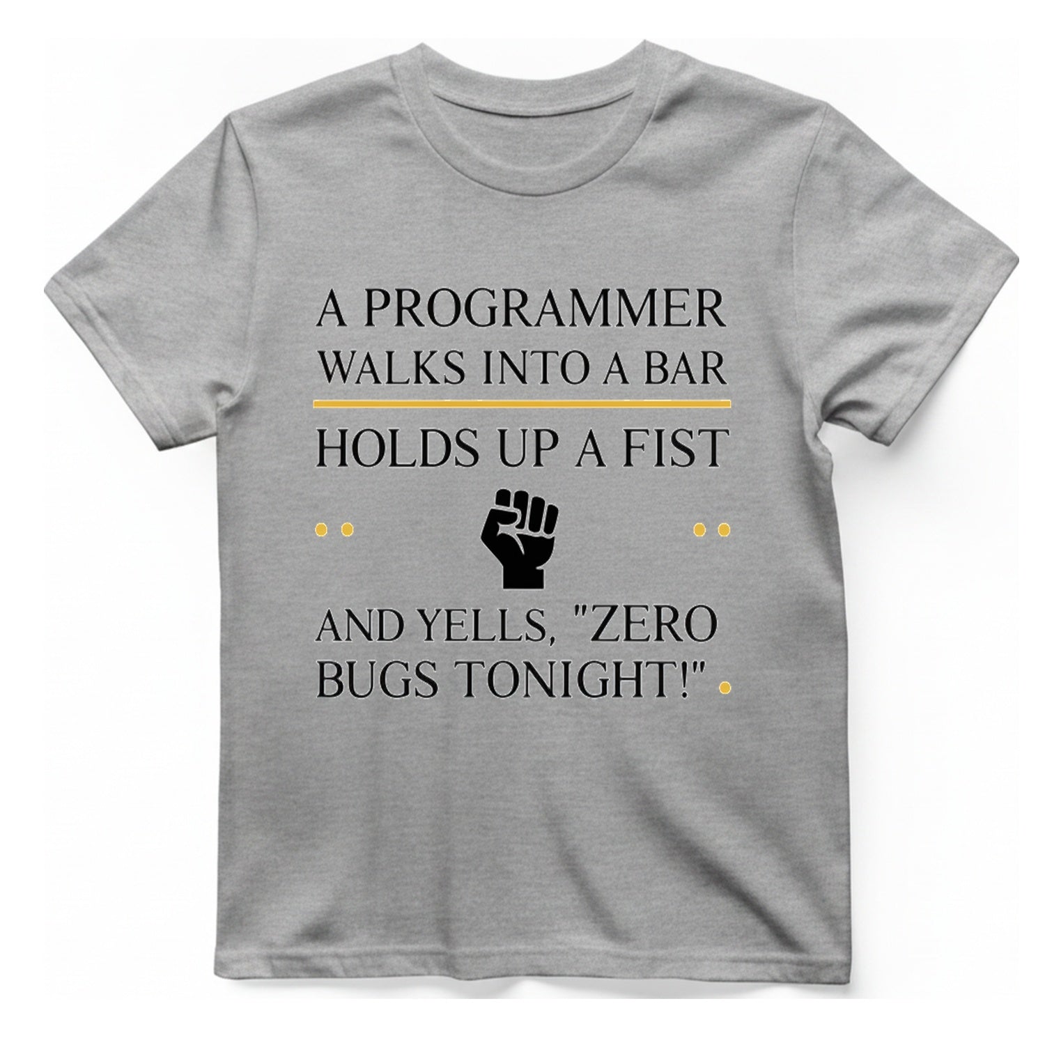 Programmer Zero Bugs T-Shirt - Sport Grey front