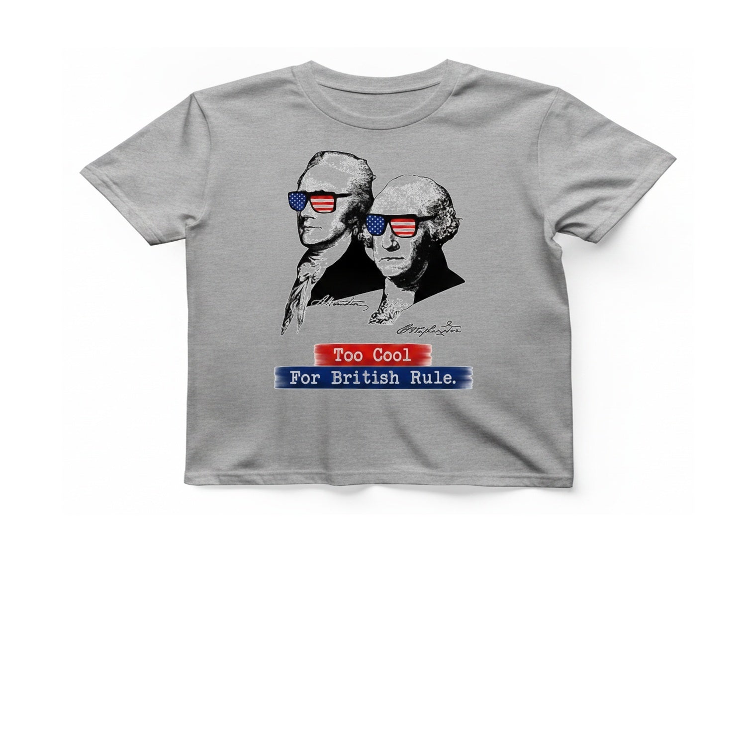 Too Cool For British Rule T-Shirt - Sport Grey front