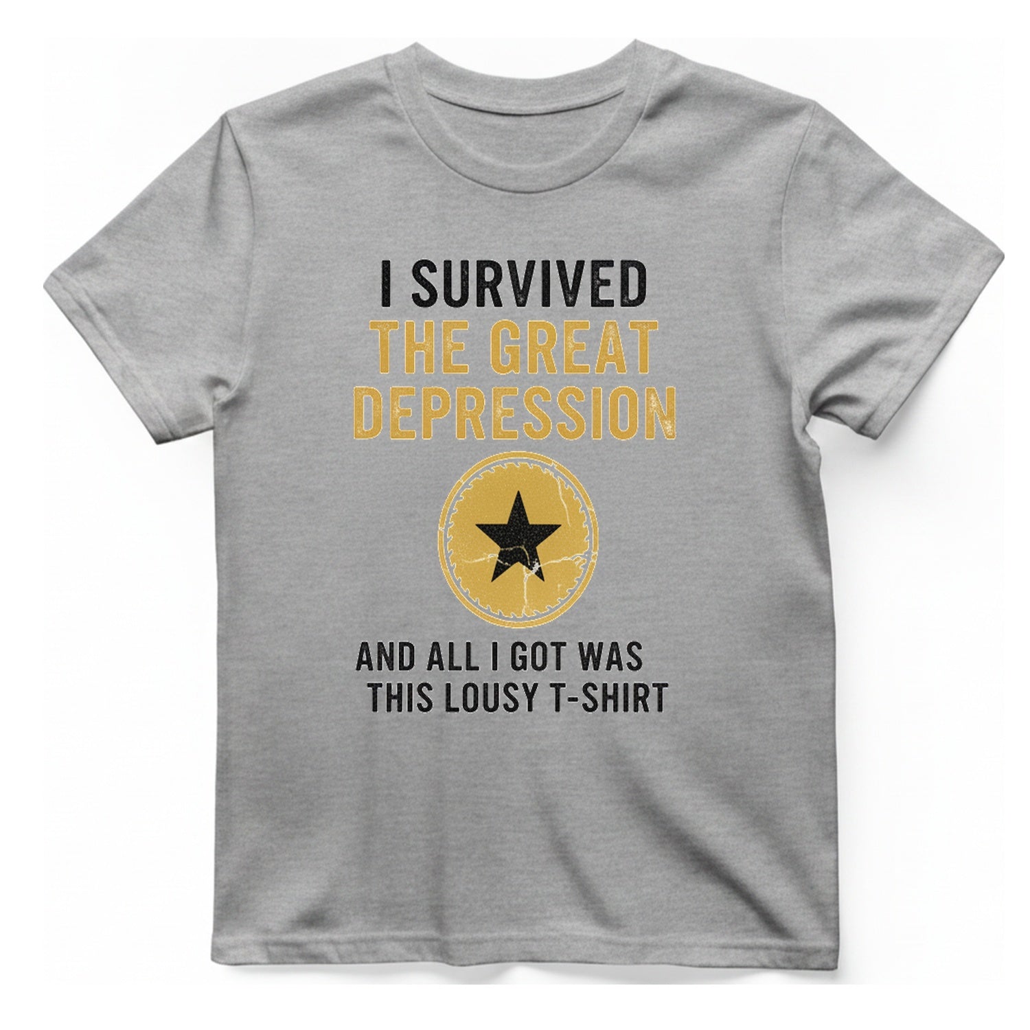 I Survived The Great Depression T-Shirt - Sport Grey front