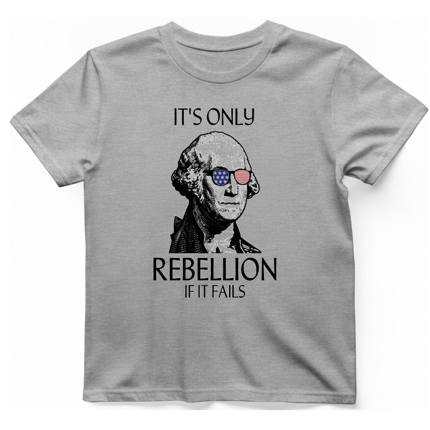 Rebellion If It Fails T-Shirt - Sport Grey front