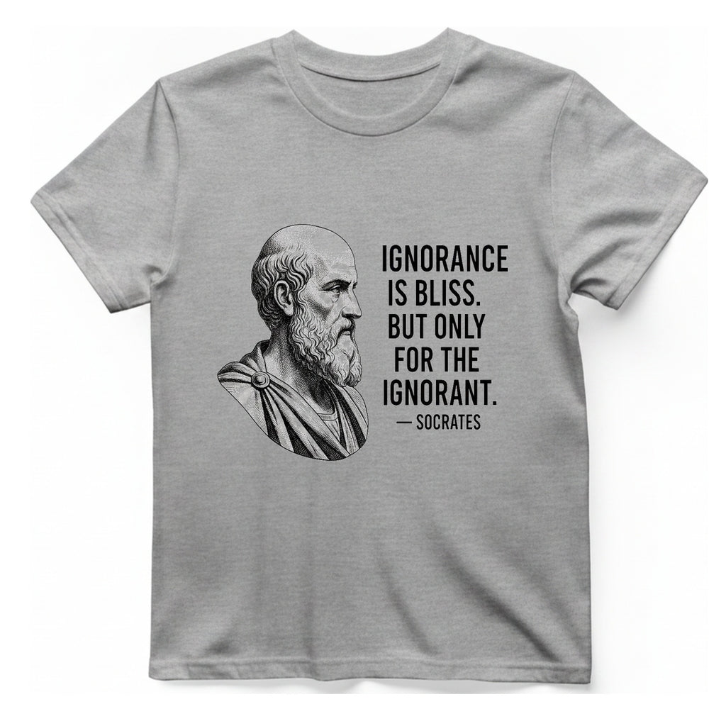 Socrates Ignorance Is Bliss Quote T-Shirt - Sport Grey front