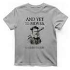Galileo And Yet It Moves T-Shirt - Sport Grey front