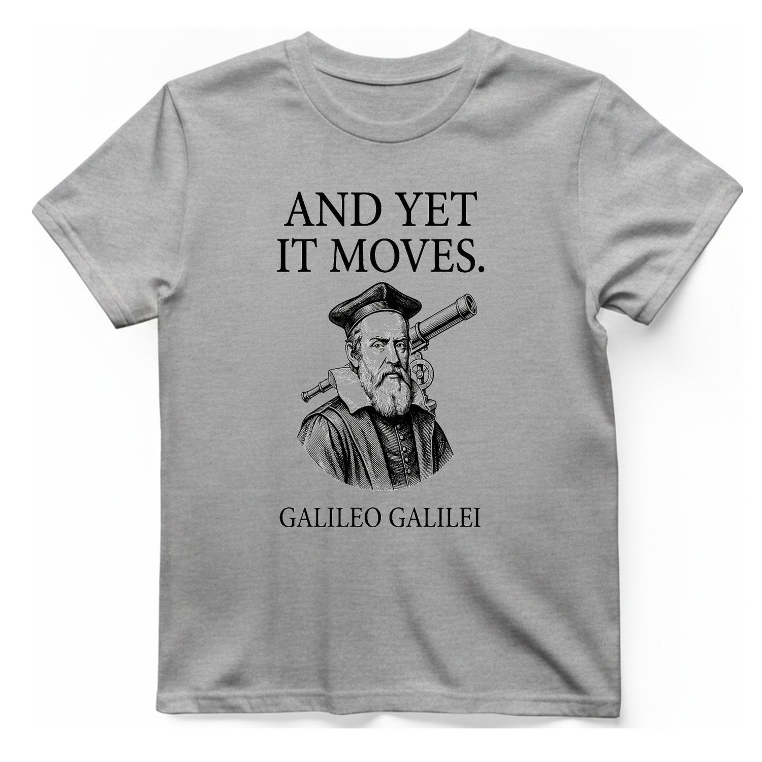 Galileo And Yet It Moves T-Shirt - Sport Grey front