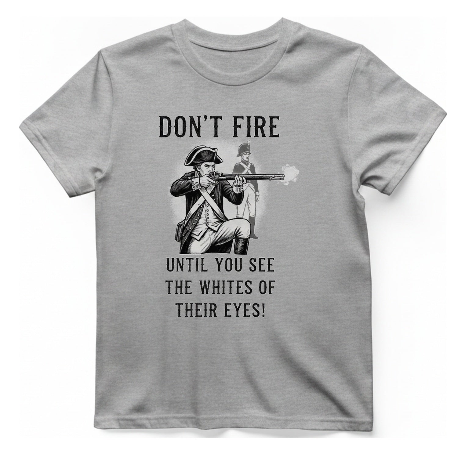 Don'T Fire Until You See T-Shirt - Sport Grey front