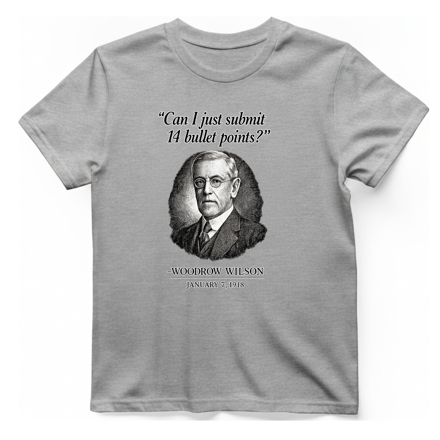 Woodrow Wilson Fourteen Points Procrastination T-Shirt - Sport Grey front