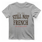 Still Not French T-Shirt - Sport Grey front