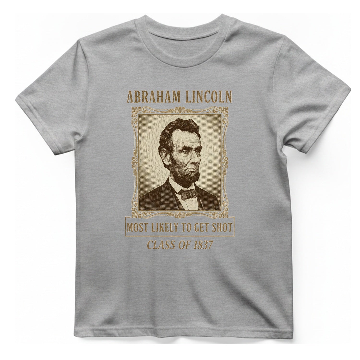 Abraham Lincoln Most Likely To T-Shirt - Sport Grey front