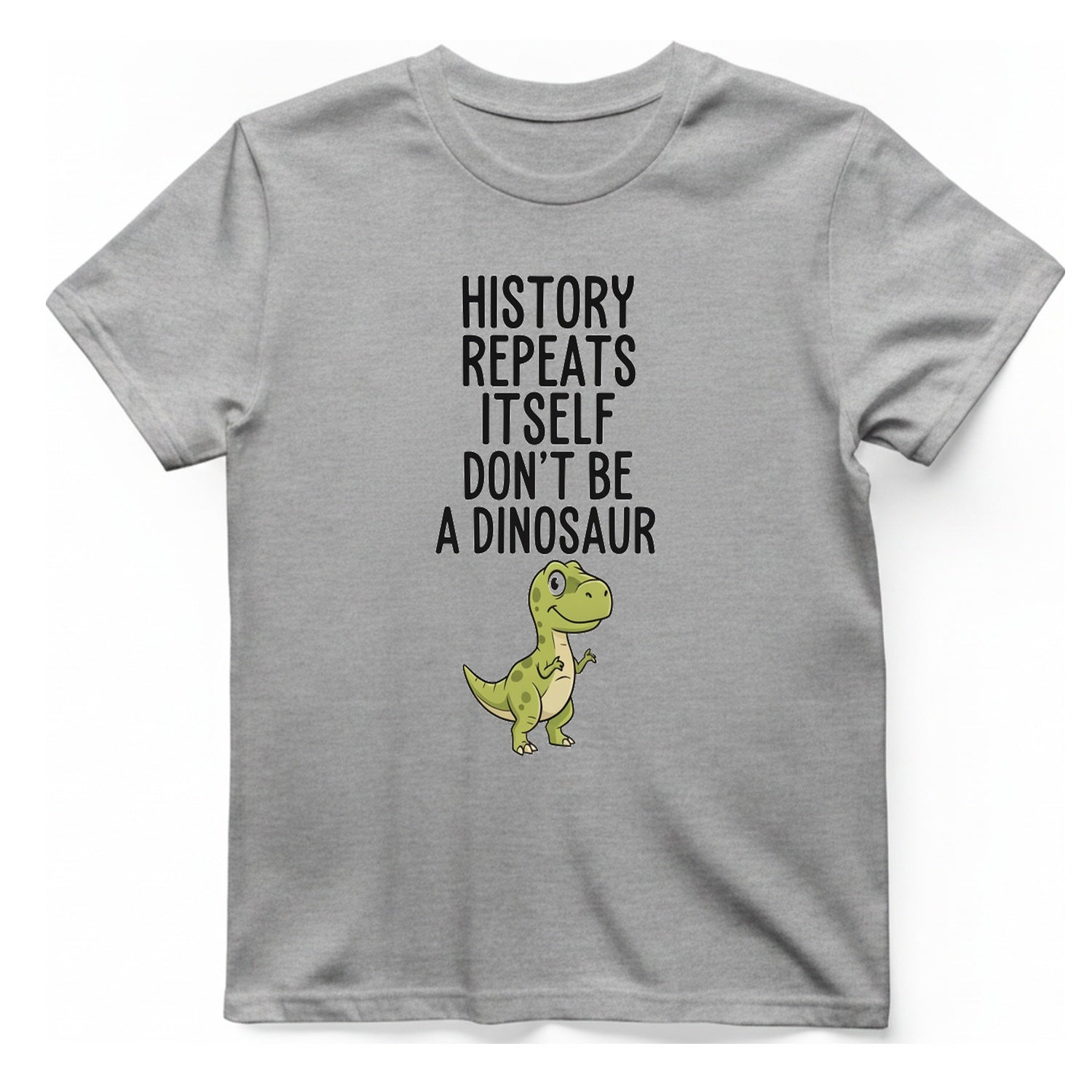 History Repeats Itself T-Shirt - Sport Grey front