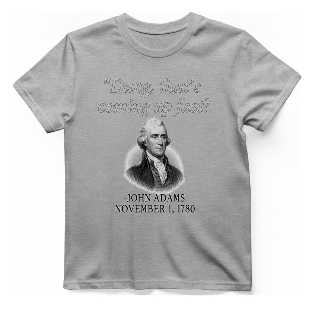 John Adams Coming Fast T-Shirt - Sport Grey front