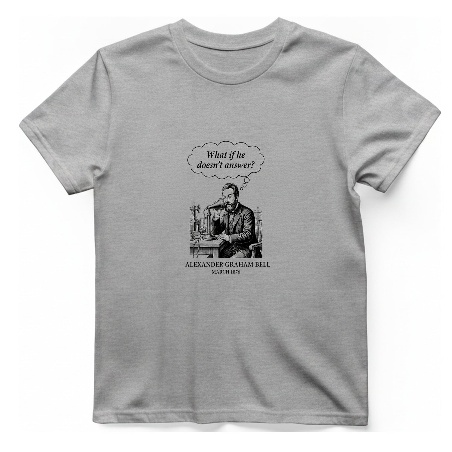 First Phone Call Panic T-Shirt - Sport Grey front
