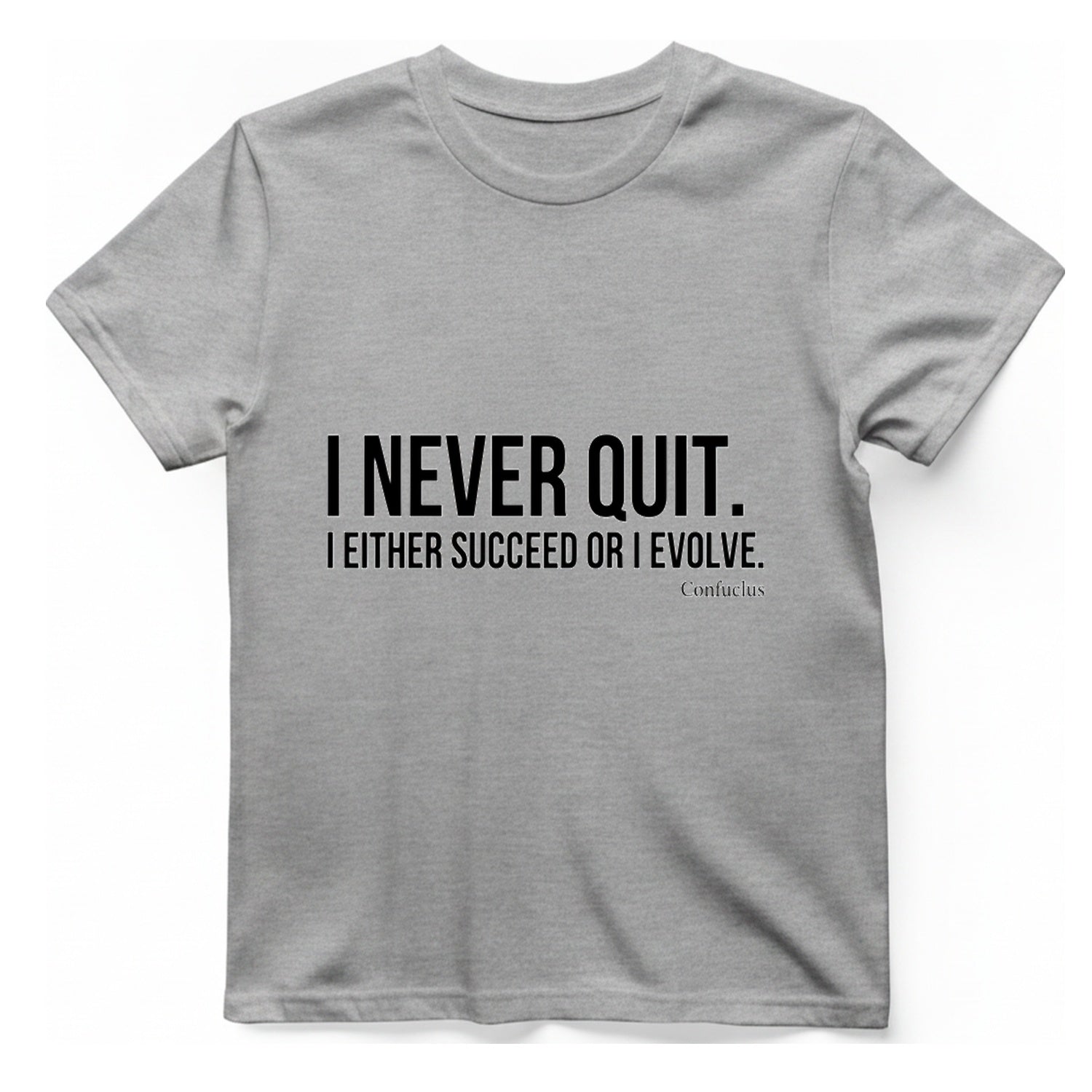 Confucius Never Quit T-Shirt - Sport Grey front