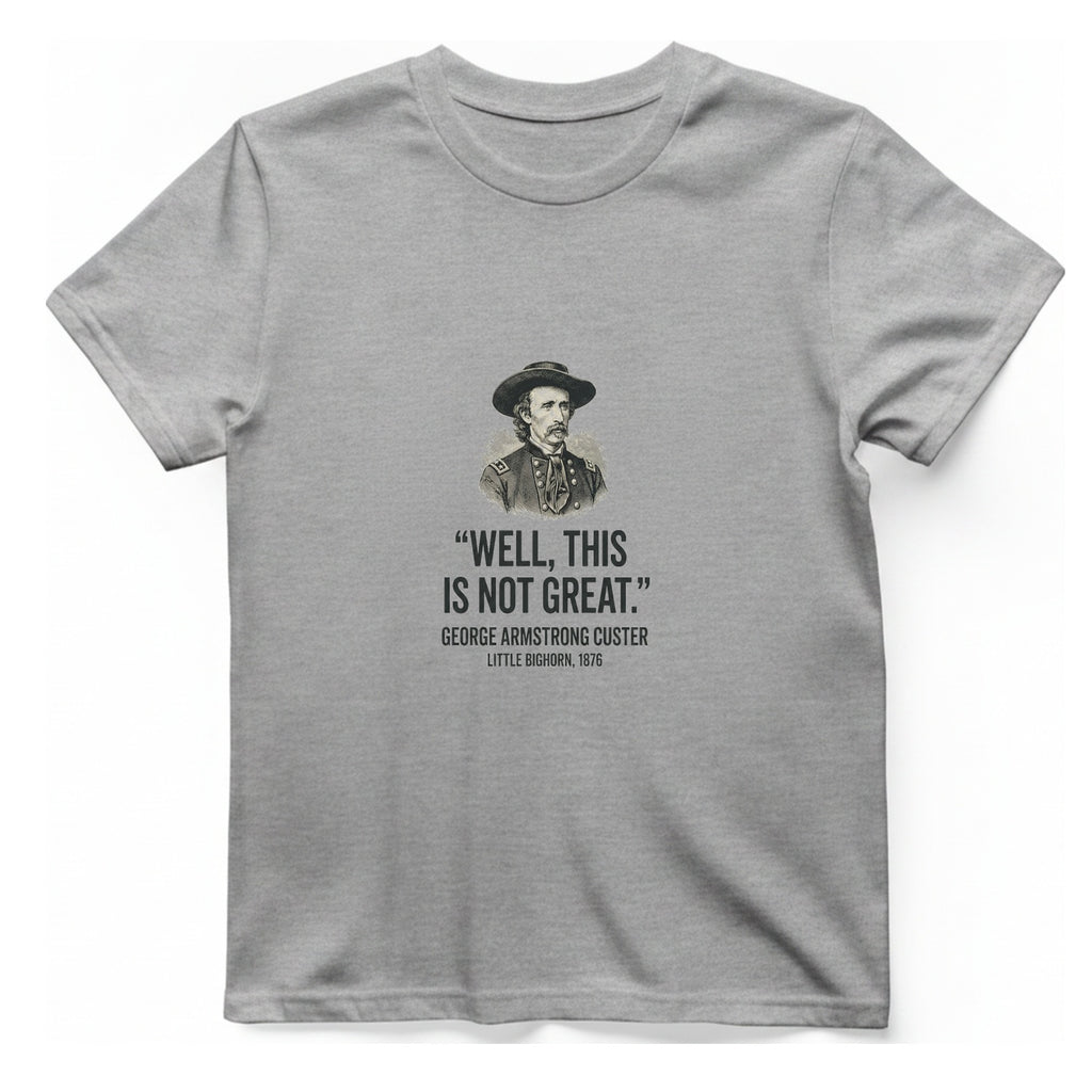 Well This Is Not Great T-Shirt - Sport Grey front