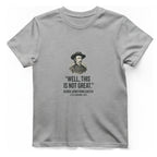 Well This Is Not Great T-Shirt - Sport Grey front