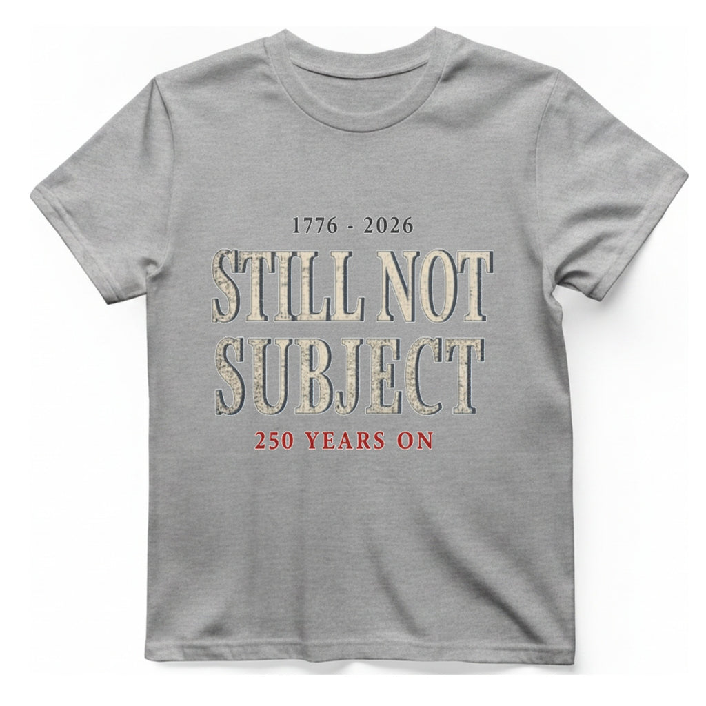 Still Not Subject T-Shirt - Sport Grey front