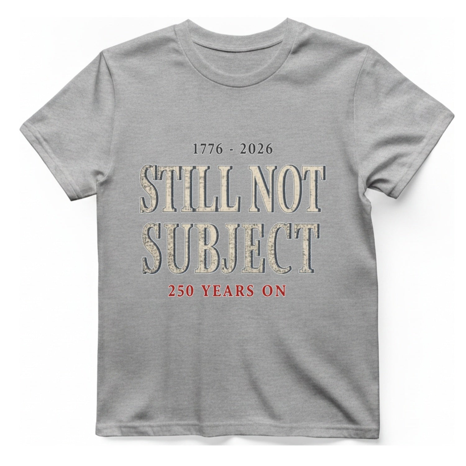 Still Not Subject T-Shirt - Sport Grey front