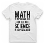 Science Is Importanter T-Shirt - White front