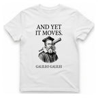 Galileo And Yet It Moves T-Shirt - White front