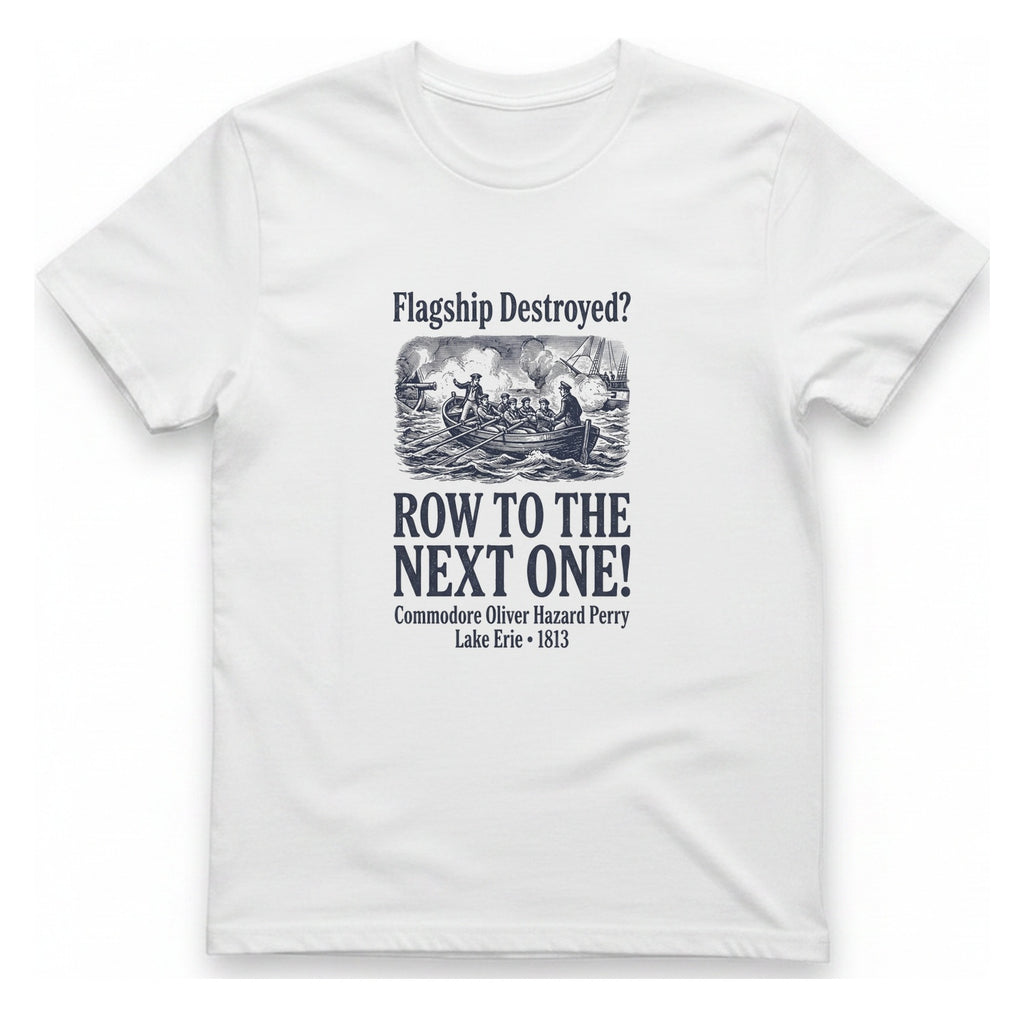 Row To The Next Ship T-Shirt - White front