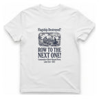 Row To The Next Ship T-Shirt - White front