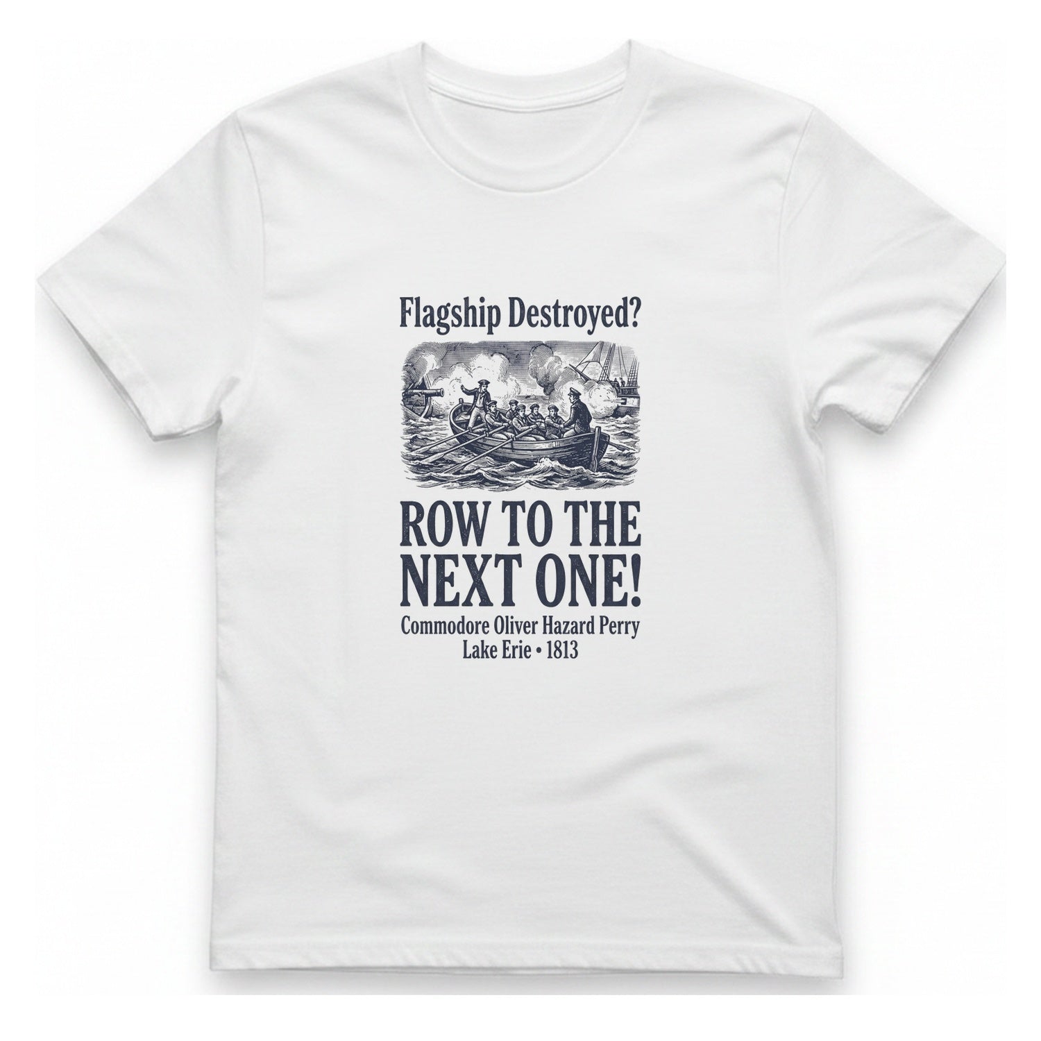 Row To The Next Ship T-Shirt - White front