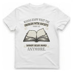 Nobody Reads Books Anymore T-Shirt - White front