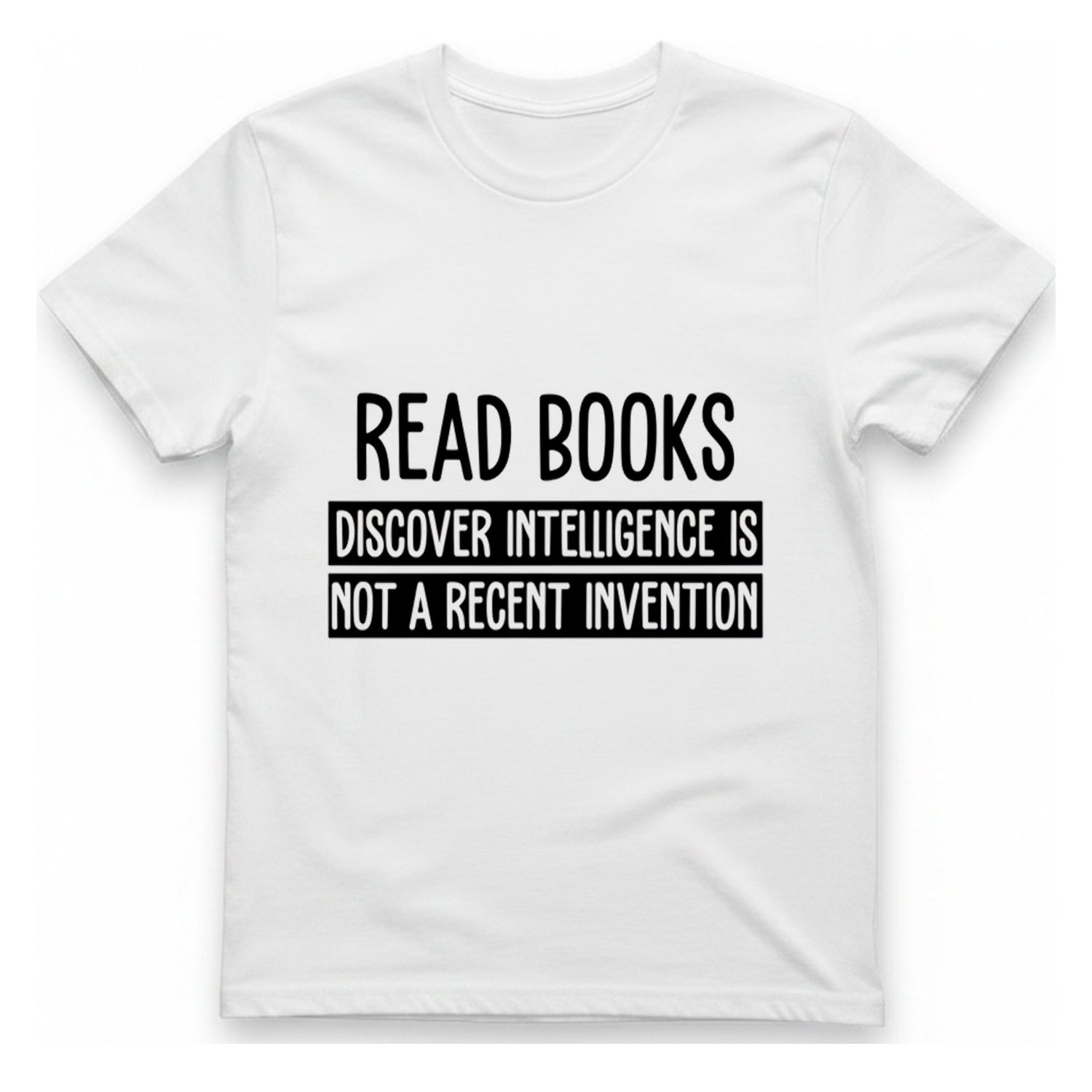 Read Books Discover Intelligence T-Shirt - White front