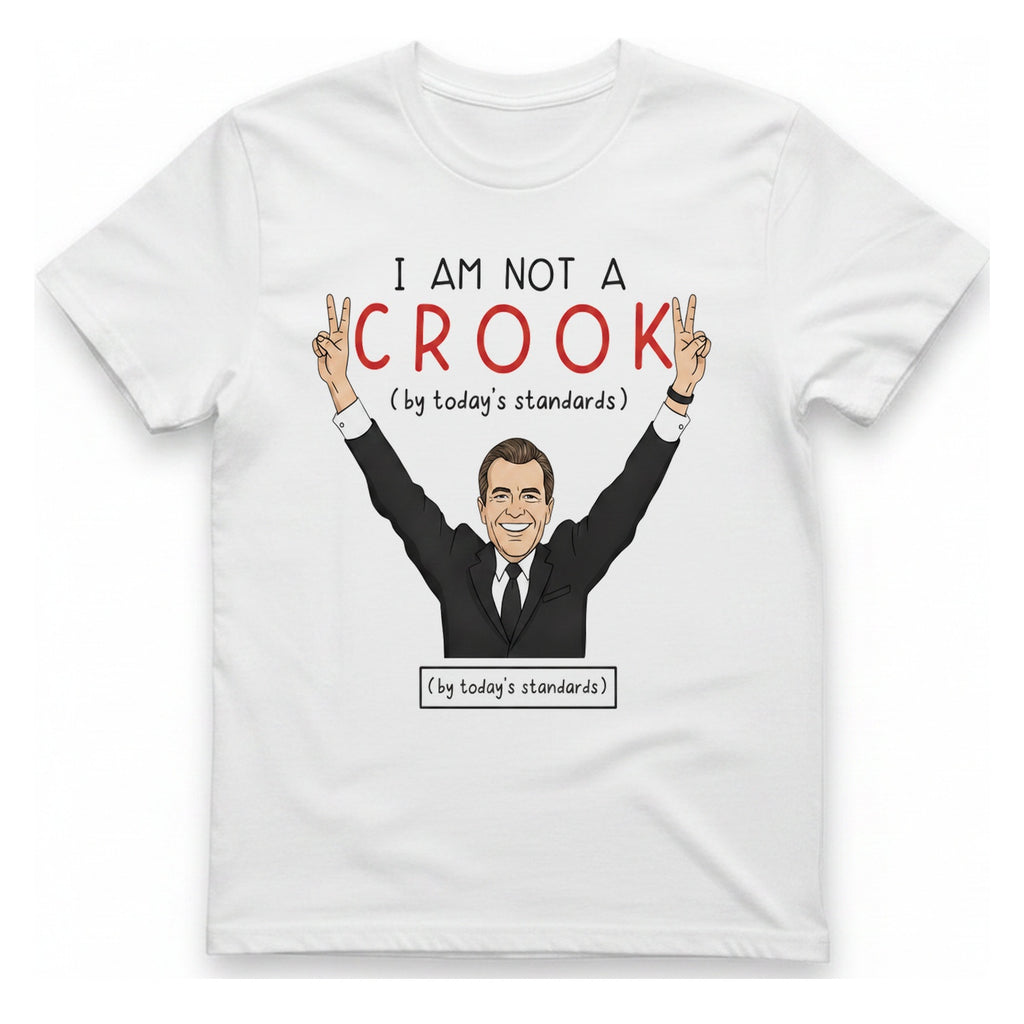 Not A Crook T-Shirt - White front