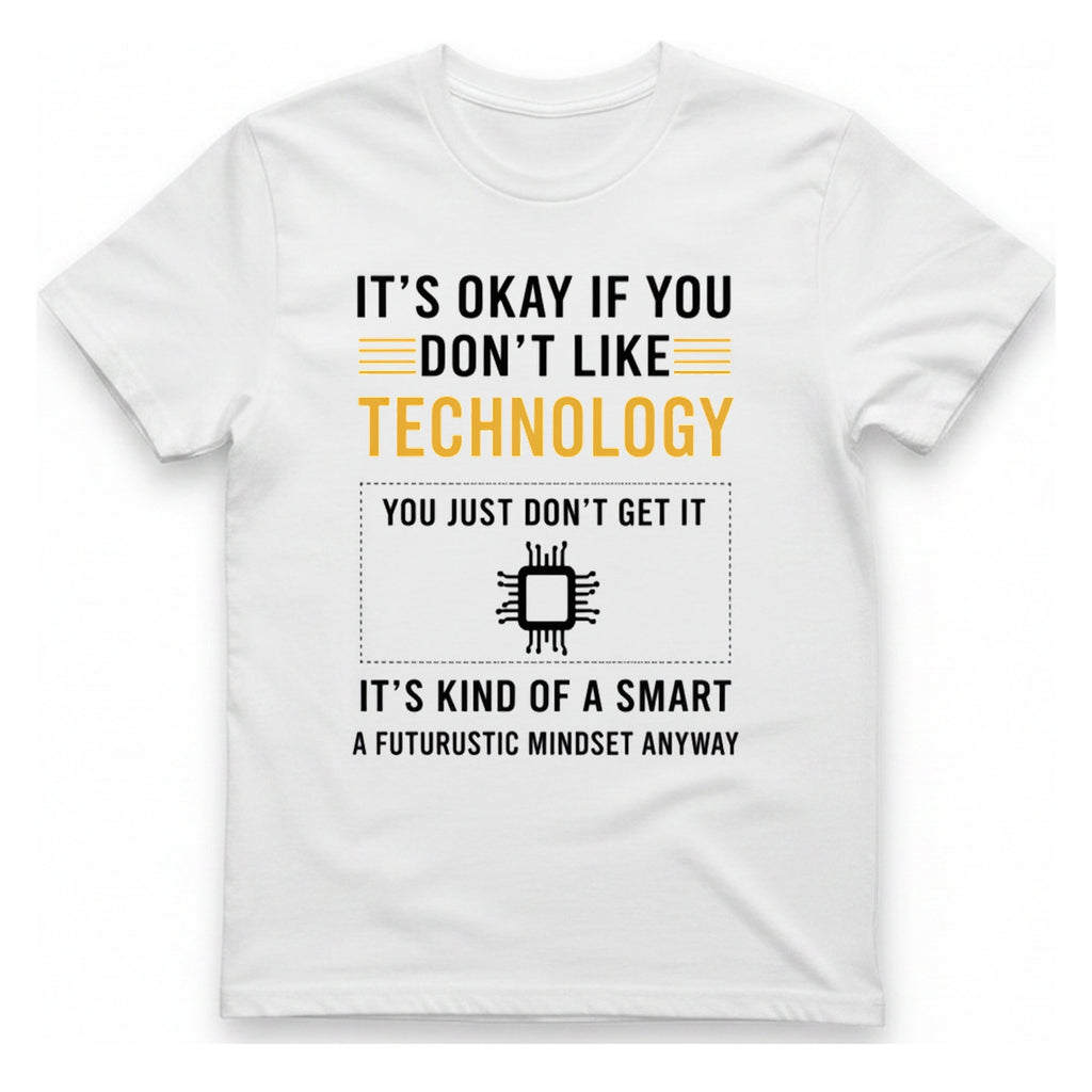 Technology Mindset Anyway T-Shirt - White front