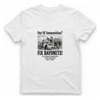 Out of Ammunition Fix Bayonets T-Shirt - White front