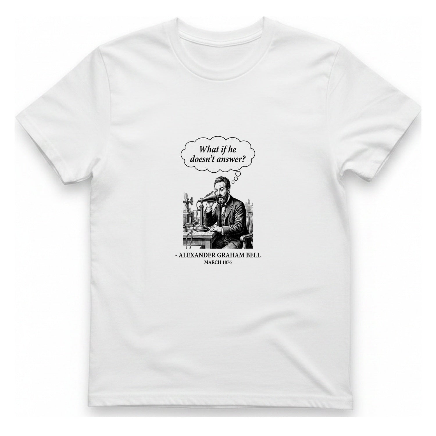 First Phone Call Panic T-Shirt - White front